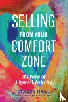 Hall, Stacey - Selling from Your Comfort Zone