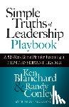 Blanchard, Ken, Conley, Randy - Simple Truths of Leadership Playbook