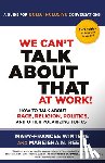 Winters, Mary-Frances, Reese, Mareisha - We Can't Talk about That at Work! Second Edition
