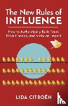 Citroen, Lida - The New Rules of Influence