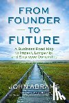 Abrams, John - From Founder to Future