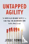Fewell, Jesse - Untapped Agility