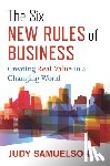 Samuelson, Judy - The Six New Rules of Business