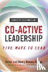 Kimsey-House, Henry, Kimsey-House, Karen - Co-Active Leadership, Second Edition