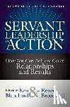 Blanchard, Ken, Broadwell, Renee - Servant Leadership in Action