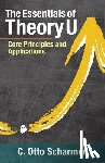 Scharmer, C. Otto - The Essentials of Theory U