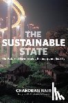 Nair, Chandran - The Sustainable State