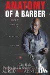 Zoot, Ivan "clipperguy" - Anatomy Of A Barber: The Hair Professionals Guide To Success