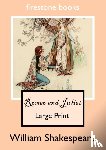 SHAKESPEARE, WILLIAM - ROMEO AND JULIET LARGE PRINT EDITION