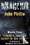 Pirillo, John - Dark Magic, Death: The Adventures of Sherlock Holmes