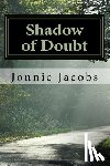 Jacobs, Jonnie - Shadow of Doubt: A Kali O'Brien Mystery