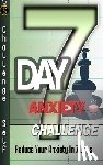 Self, Challenge - 7-Day Anxiety Challenge: Reduce Your Anxiety In 7 Days