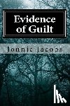 Jacobs, Jonnie - Evidence of Guilt: A Kali O'Brien Mystery