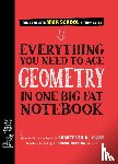 Needham, Christy, Publishing, Workman - Everything You Need to Ace Geometry in One Big Fat Notebook