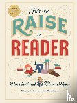 Russo, Maria, Paul, Pamela - How to Raise a Reader