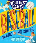 D. Barnes, Derrick - Who Got Game?: Baseball