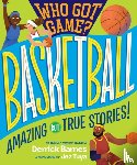 D. Barnes, Derrick - Who Got Game?: Basketball