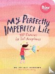van der Hulst, Astrid, Smit, Irene - My Perfectly Imperfect Life