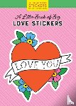 Pipsticks®+Workman® - A Little Book of Big Love Stickers