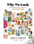 Gardner, Lindsay - Why We Cook