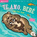 Pixton, Amy - Indestructibles: Te amo, bebe / Love You, Baby