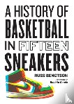 Bengtson, Russ - History of Basketball in Fifteen Sneakers