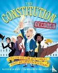 Kennedy, Katie - CONSTITUTION DECODED