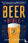 Alworth, Jeff - The Beer Bible: Second Edition