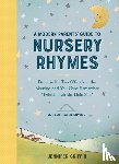 Griffin, Jennifer - A Modern Parents' Guide to Nursery Rhymes
