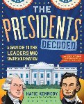 Kennedy, Katie - The Presidents Decoded