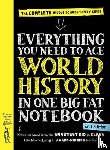 Publishing, Workman - Everything You Need to Ace World History in One Big Fat Notebook, 2nd Edition