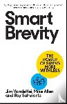 VandeHei, Jim, Allen, Mike, Schwartz, Roy - Smart Brevity