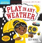 Pixton, Amy, Doyle, Lizzy - Indestructibles: Play in Any Weather (High Color High Contrast)