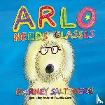 Saltzberg, Barney - Arlo Needs Glasses (Revised Edition)