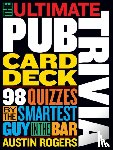 Rogers, Austin - The Ultimate Pub Trivia Card Deck