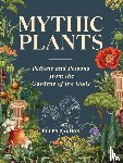 Zachos, Ellen - Mythic Plants