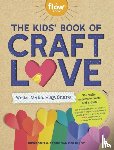 van der Hulst, Astrid, Smit, Irene - The Kids' Book of Craft Love