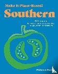Karim, Mehreen - Make It Plant-Based! Southern