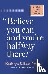 Petras, Kathryn, Petras, Ross - "Believe You Can, and You're Halfway There"