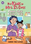 Glaser, Karina - The Kids in Mrs. Z's Class: Poppy Song Bakes a Way