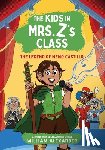 Alexander, William - The Kids in Mrs. Z's Class: The Legend of Memo Castillo