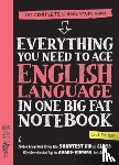 Publishing, Workman - Everything You Need to Ace English Language in One Big Fat Notebook, 2nd Edition (UK Edition)