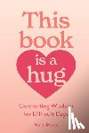 Reade, Molly - This Book Is a Hug
