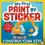 Publishing, Workman - My First Paint by Sticker: Construction Site