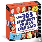 Petras, Kathryn, Petras, Ross, Calendars, Workman - 365 Stupidest Things Ever Said Page-A-Day Calendar 2027