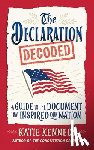 Kennedy, Katie - The Declaration Decoded