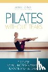 Bon, Jeannie Di - Pilates Without Tears: The 5-step no pain, no strain strategy to move and feel great