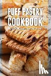 Hatfield, Julie - Puff Pastry Cookbook: Top 50 Most Delicious Puff Pastry Recipes