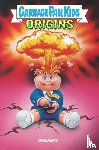 Goldberg, Adam F., Rodionoff, Hans, Zapata, Jeff - Garbage Pail Kids: Origins
