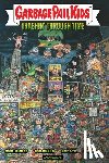 Goldberg, Adam F., Rodionoff, Hans - GARBAGE PAIL KIDS: Trashin' Through Time